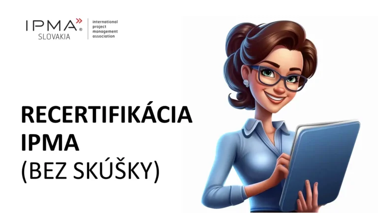 projektové riadenie IPMA recertifikacia